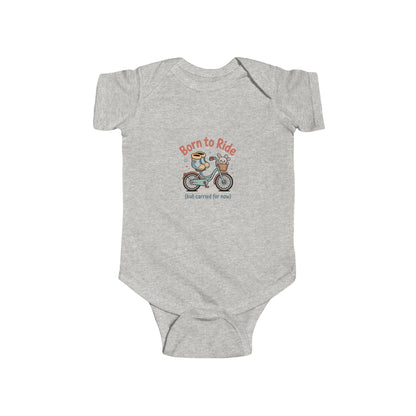 Infant Onesie Bodysuit - Born to Ride, But Carried for Now