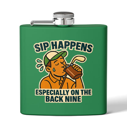 Golf Flask -  Sip Happens Especially on the Back Nine Design