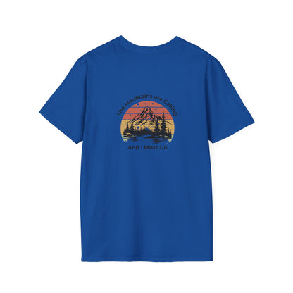 Unisex T-Shirt - The Mountains are Calling and I Must Go (2-sided graphic)