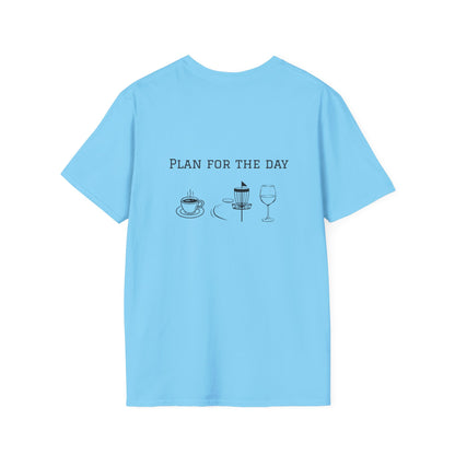 Unisex T-Shirt - Plan for the Day Disc Golf & Wine (2-sided graphic)