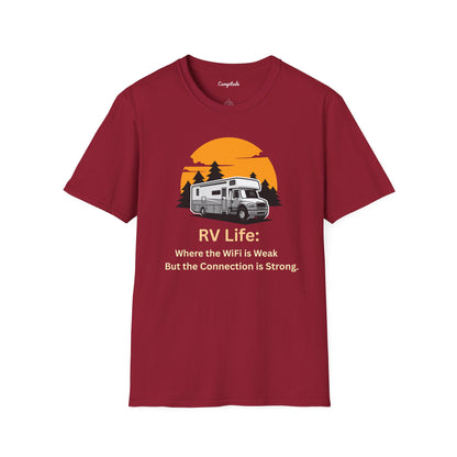 Unisex T-Shirt - RV Life Where the Connection is Weak, But the Connection is Strong (Class C)