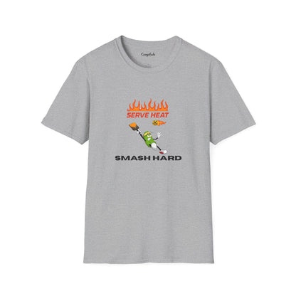 Unisex T-Shirt - Serve Heat Smash Hard