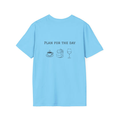 Unisex T-Shirt - Plan for the Day Hiking/Backpacking & Wine (2-sided graphic)