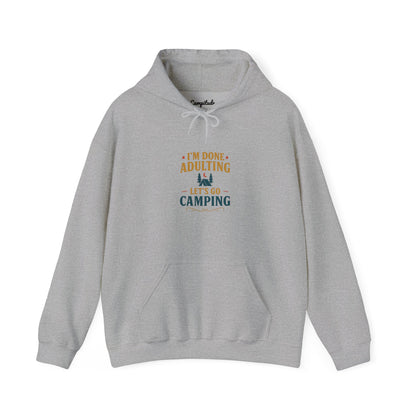 Unisex Hoodie - I'm Done Adulting, Let's Go Camping