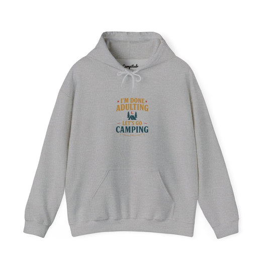 Unisex Hoodie - I'm Done Adulting, Let's Go Camping