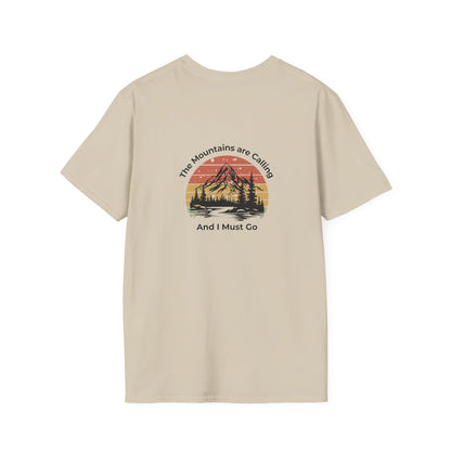 Unisex T-Shirt - The Mountains are Calling and I Must Go (2-sided graphic)