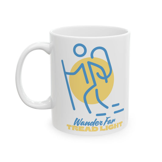 Ceramic Coffee Mug - Wander Far, Tread Light Hiker
