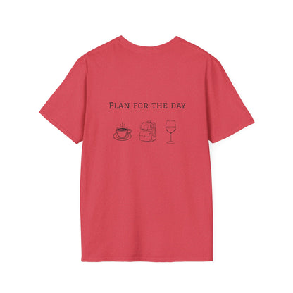 Unisex T-Shirt - Plan for the Day Hiking/Backpacking & Wine (2-sided graphic)