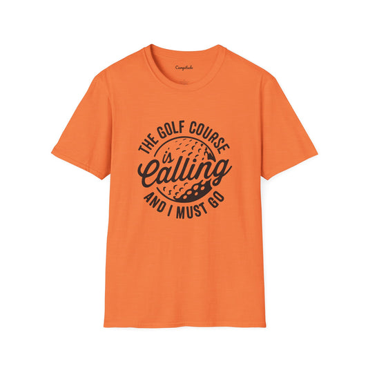 Unisex T-Shirt - The Golf Course is Calling and I Must Go