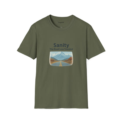 Unisex T-Shirt - Sanity, The Road Less Traveled