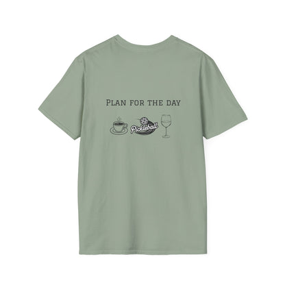 Unisex T-Shirt - Plan for the Day Pickleball & Wine (2-sided graphic)
