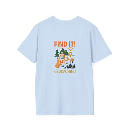 Unisex T-Shirt - Geocaching Find It! (2-sided graphic)