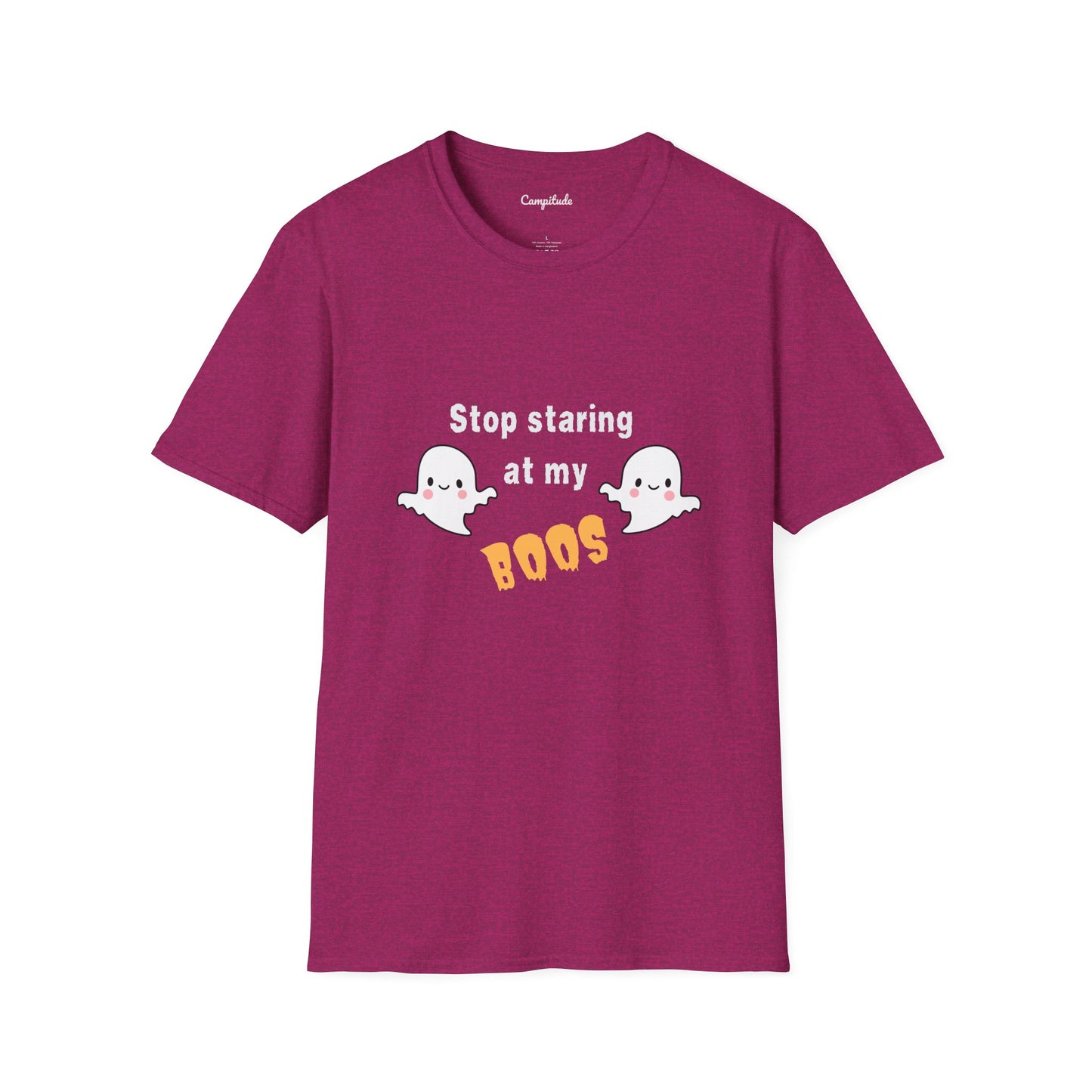 Unisex T-Shirt - Stop Staring at My Boos