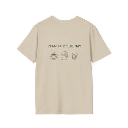 Unisex T-Shirt - Plan for the Day Hiking/Backpacking & Bourbon (2-sided graphic)