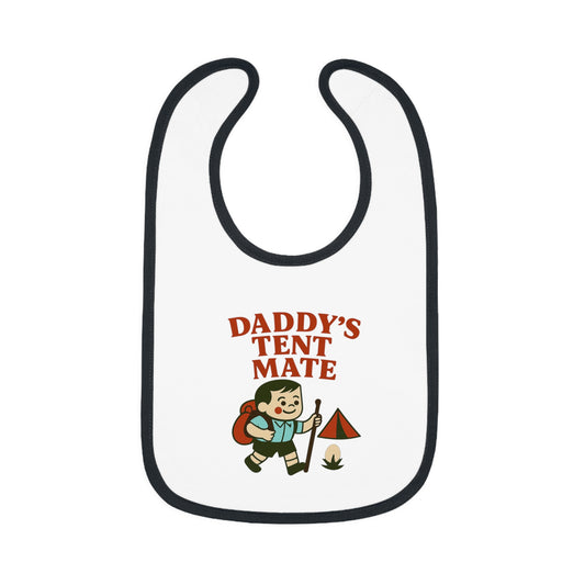 Cute Baby Bib - Daddy's Tent Mate - Boy