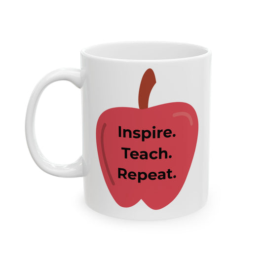 Ceramic Coffee Mug - Inspire, Teach, Repeat Heartfelt Mug for Teachers