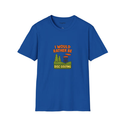 Unisex T-Shirt - I Would Rather Be Disc Golfing v2