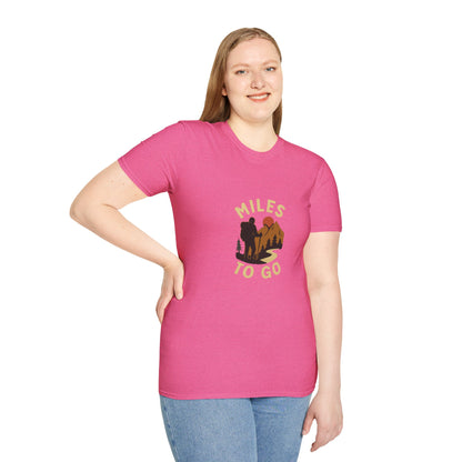 Unisex T-Shirt -  Miles to Go
