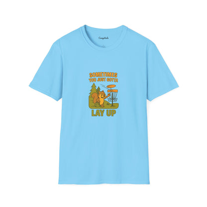 Unisex T-Shirt - Disc Golf Sometimes You Just Need to Layup