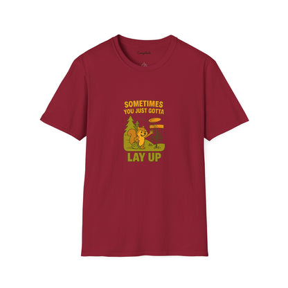 Unisex T-Shirt - Disc Golf Sometimes You Just Need to Layup