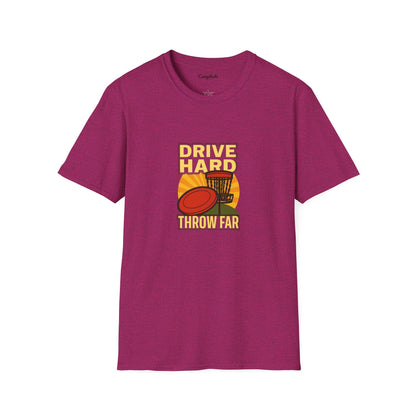 Unisex T-Shirt - Disc Golf Drive Hard Throw Far