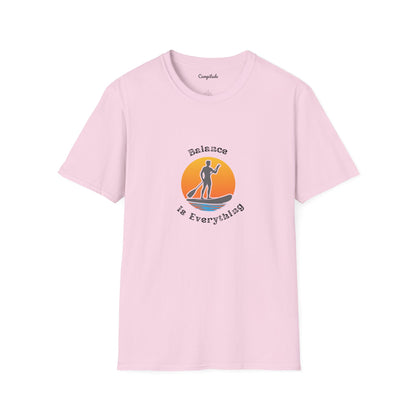 Unisex T-Shirt - Balance Is Everything