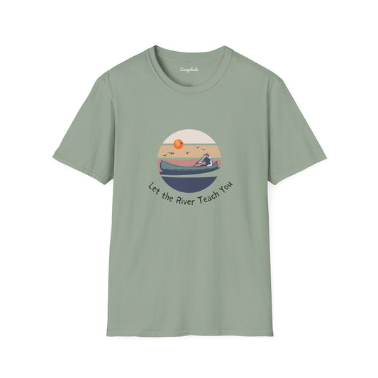 Unisex T-Shirt - Let the River Teach You