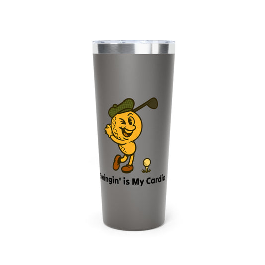 Stainless Steel Tumbler - Swingin' is My Cardio, 22oz