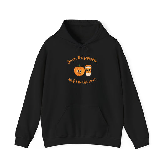 Unisex Hoodie - You're the Pumpkin and I'm the Spice