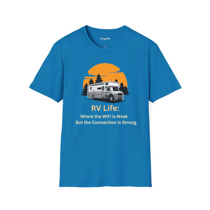 Unisex T-Shirt - RV Life Where the Connection is Weak, But the Connection is Strong (Class C)
