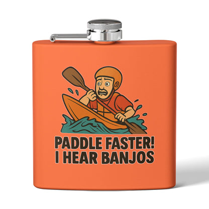 Kayaking Flask -  Paddle Faster, I Hear Banjos Design