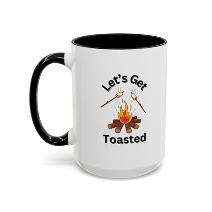 Ceramic Coffee Mug - Let's Get Toasted
