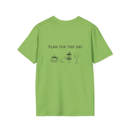 Unisex T-Shirt - Plan for the Day Disc Golf & Wine (2-sided graphic)
