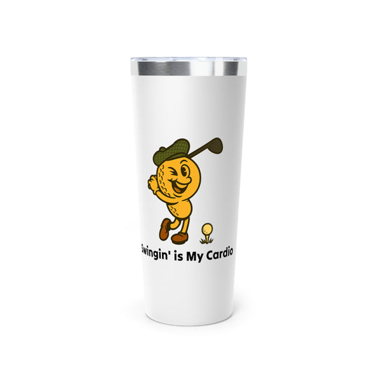 Stainless Steel Tumbler - Swingin' is My Cardio, 22oz
