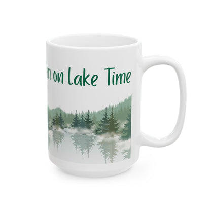 Ceramic Coffee Mug - I'm on Lake Time